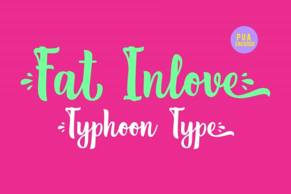 Discover Fat Inlove: A Stylish Script Font for Branding