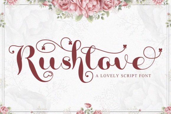 Elevate Your Campaigns with Rushlove: A Whimsical Script Font