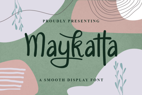 Maykatta: A Versatile Script Font for Engaging Visuals